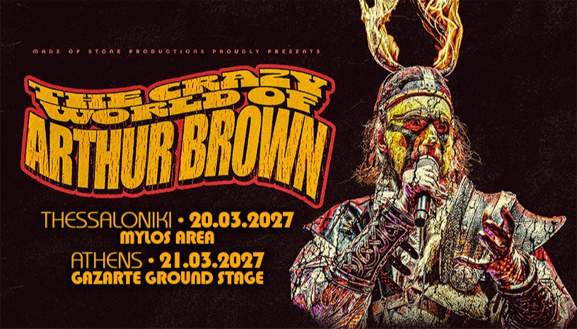 The Crazy World of Arthur Brown | Greece 2026