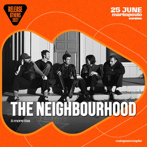 Release Athens 2027 / The Neighbourhood