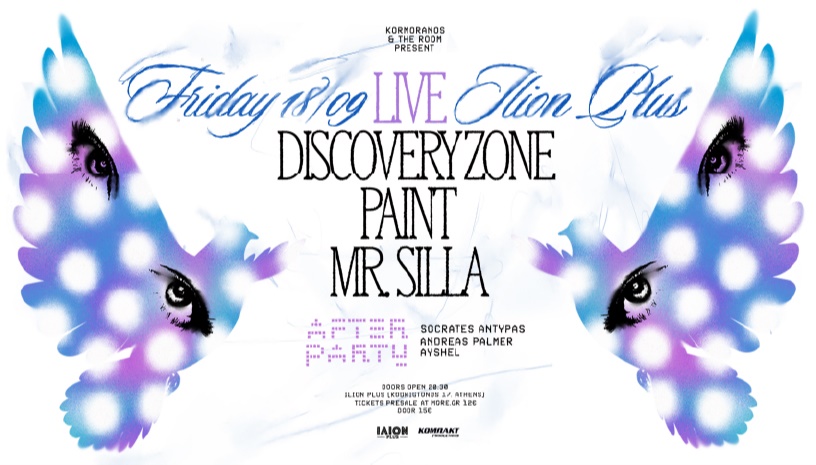 Discovery Zone, Paint & Mr. Silla live στο Ίλιον Plus