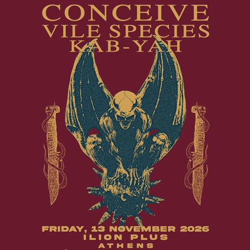 Conceive + Vile Species + Kab-Yah