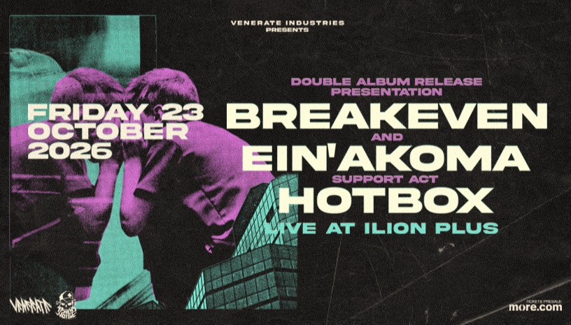 BREAKEVEN & EIN’AKOMA double album release presentation w/ Hot Box @ ILION Plus