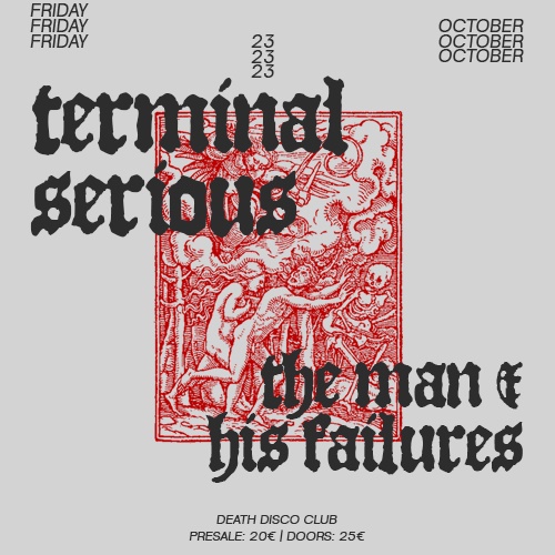 Terminal Serious, The Man & His Failures