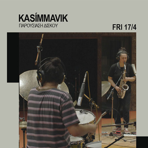 Kasímmavik: Παρουσίαση δίσκου στο Underflow