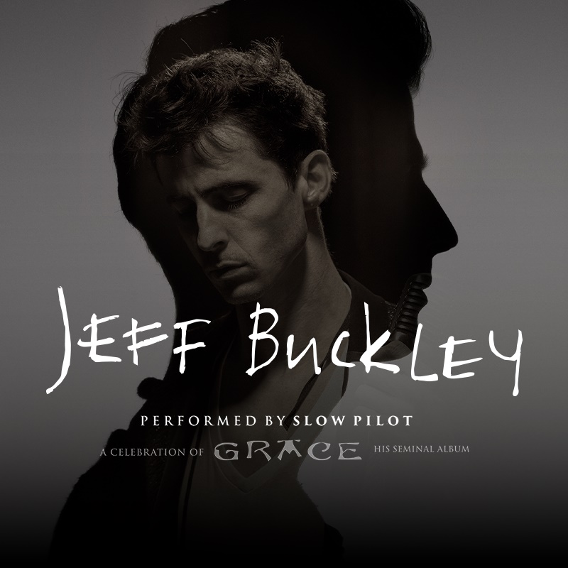Jeff Buckley’s Grace performed by Slow Pilot
