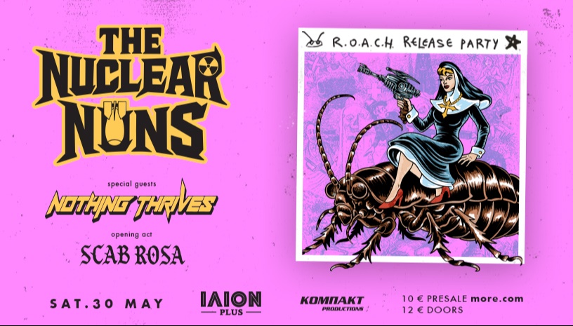 The Nuclear Nuns R.O.A.C.H. Release Party @ ΙΛΙΟΝ plus