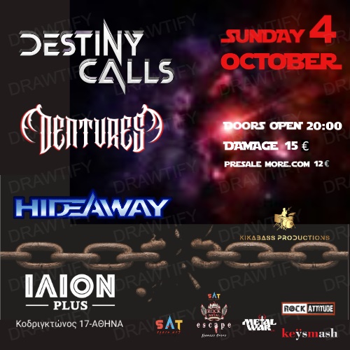 DESTINY CALLS, DENTURES, HIDEAWAY